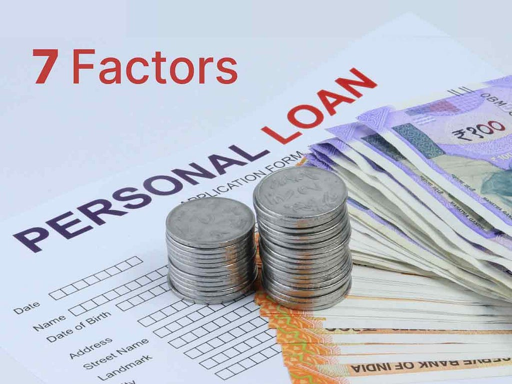 7 factors to know before taking personal loan