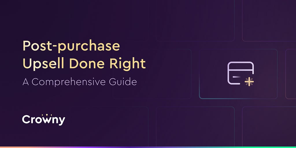 post-purchase upsell with crowny