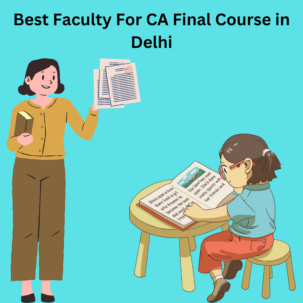 Best Faculty For CA Final Course in Delhi