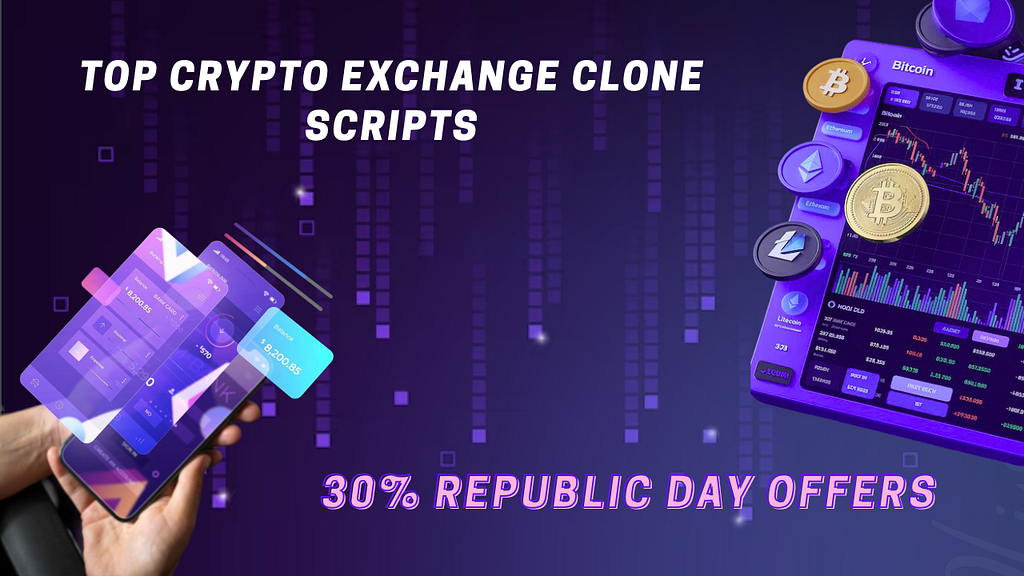 Top Crypto Exchange Clone Scripts in 2026: Expert Analysis + 30% Republic Day Offers for Startups