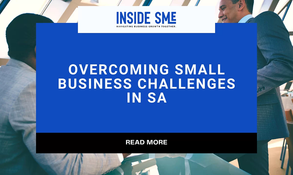 Overcoming Small Business Challenges in SA