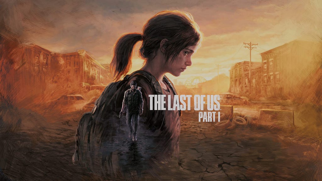 The Last of Us Part 1: Why You Should Play It (and then dive further into the franchise)