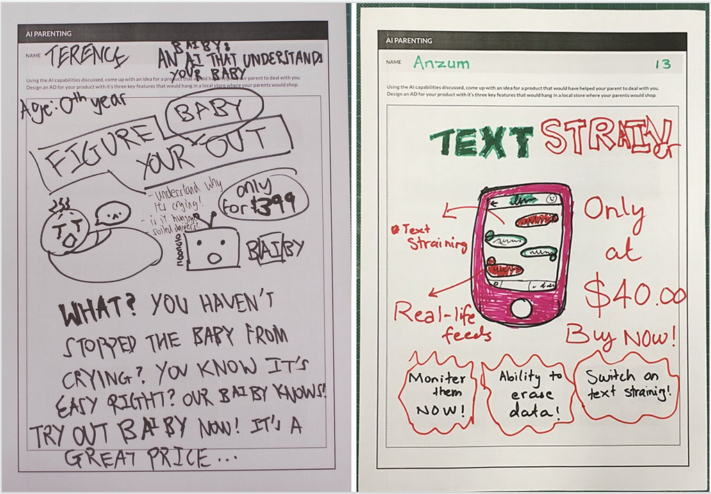 Two drawings of ideas for how to use AI to help parents, in the form of fake ads. One says “AI that understands your baby. Figure your baby out. Only $399. What? You haven’t stopped the baby from crying? You know it’s easy right? Our B-AI-BY knows!” and the other says “Text Strain — Only at $40. Real-life feeds, monitor them now, ability to erase data, switch on text straining!”