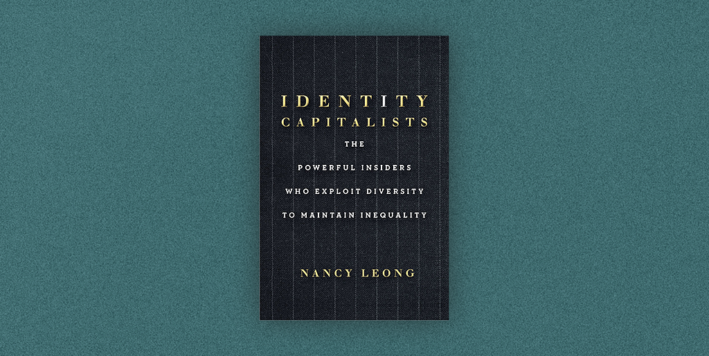 Book cover of Identity Capitalists by Nancy Leong