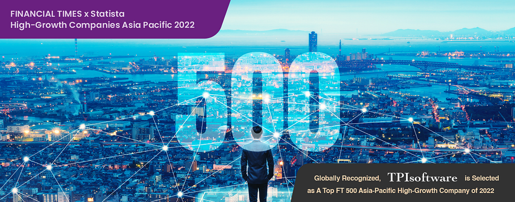 Selected as A Top FT 500 Asia-Pacific High-Growth Company of 2022