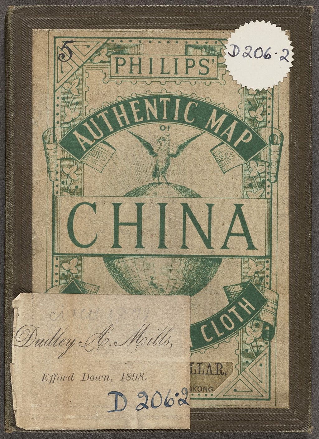 Cover of a folded map showing a bird on top of a globe and the title ‘authentic map of China’. Also includes the collector’s label printed with the the name Dudley A. Mills