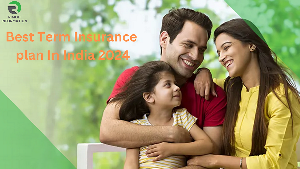 Best Term Insurance plan In India 2024