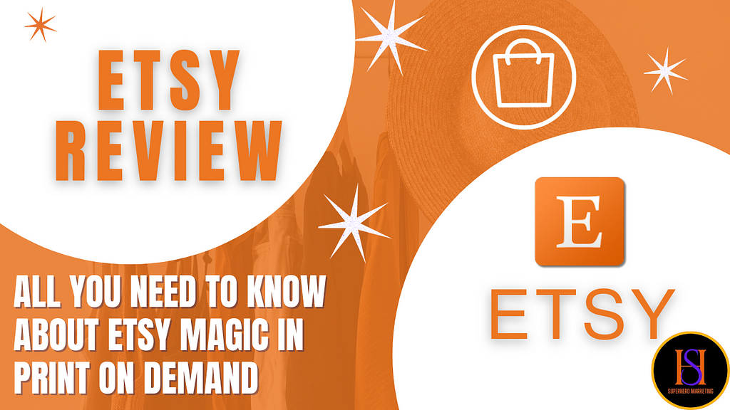 🎨Etsy Review: All You Need to Know about Etsy Magic in Print On Demand💰