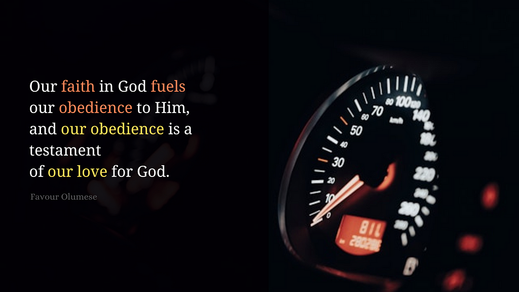 Background image: An accelerometer. Background text: ‘our faith in God fuels our obedience to Him, and our obedience is a testament of our love for God.’
