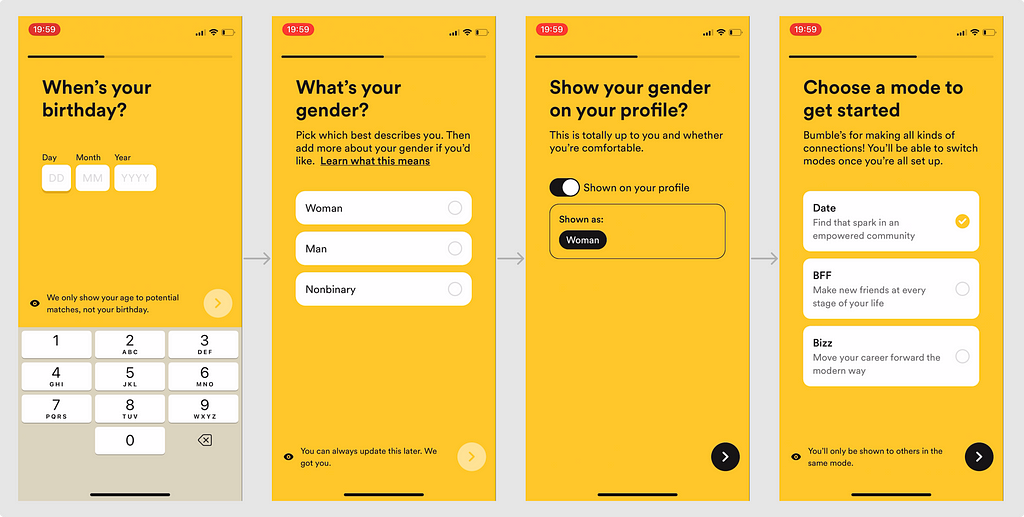 Screenshot of Bumble’s onboarding UX from birthday > gender > gender on profile > mode