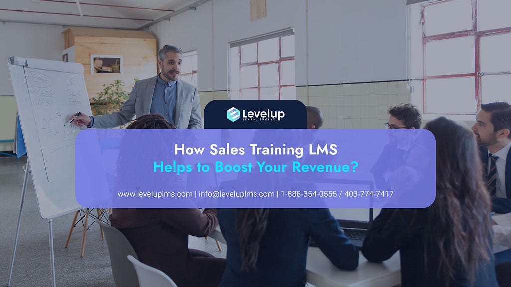 How Sales Training LMS Helps to Boost Your Revenue?