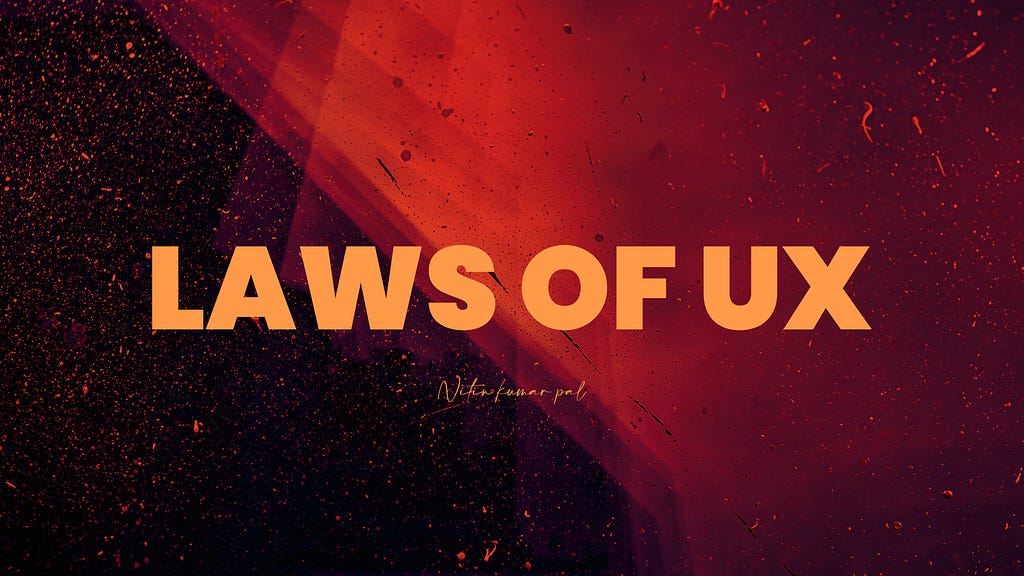 Laws of UX by Nitin kumar Pal