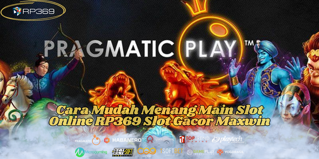 RP369 SLOT GACOR MAXWIN