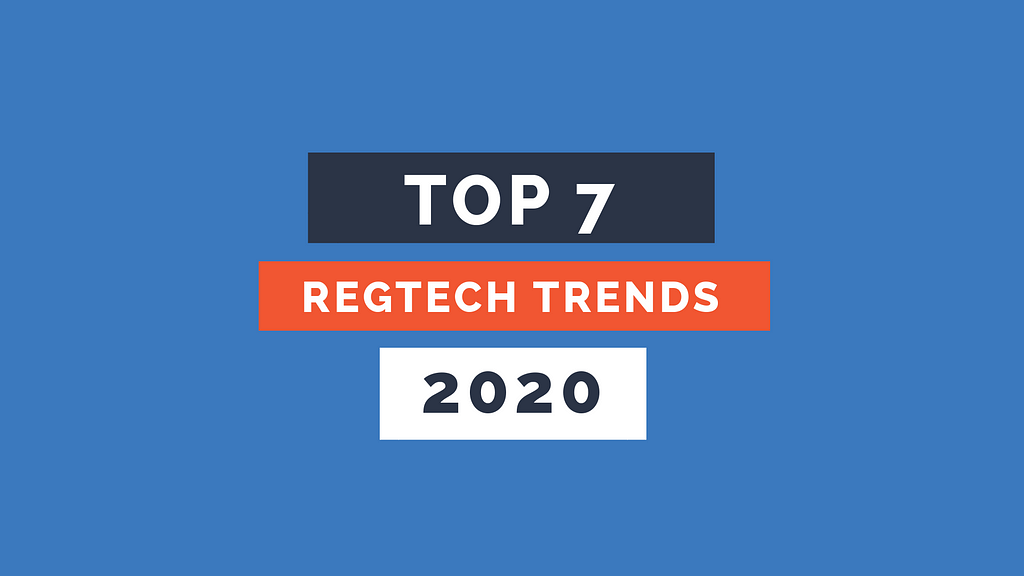 RegTech Trends in 2020