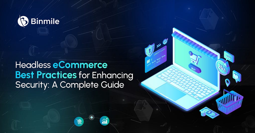 Guide to Headless eCommerce Best Practices To Boost Security