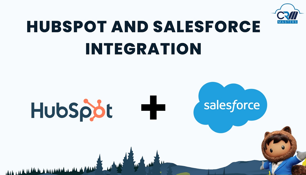 Benefits of HubSpot And Salesforce Integration