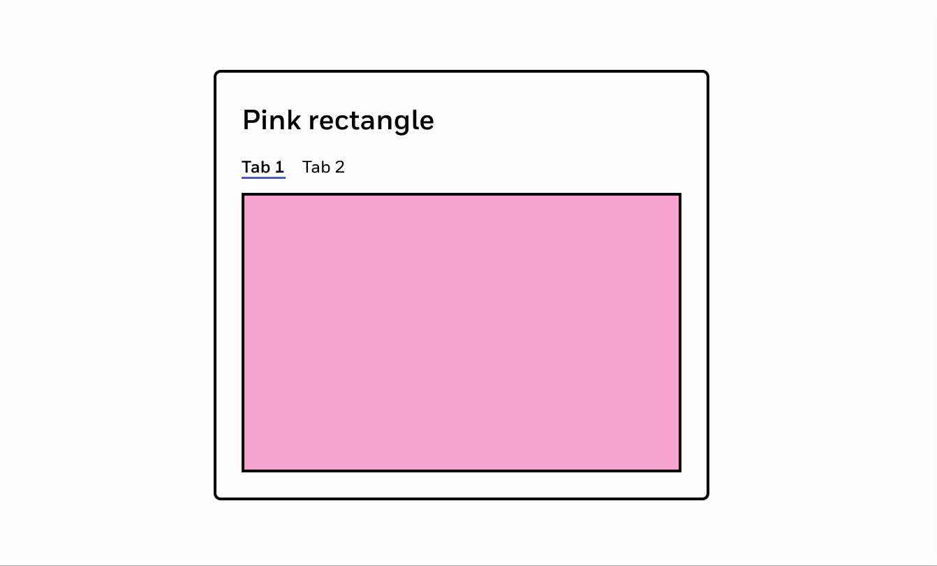 Figma prototype showing a card with a colored rectangle and two tabs, the first tab has a pink rectangle and is titled ‘Pink rectangle’ and the second tab has a teal rectangle and is labelled ‘Teal rectangle’
