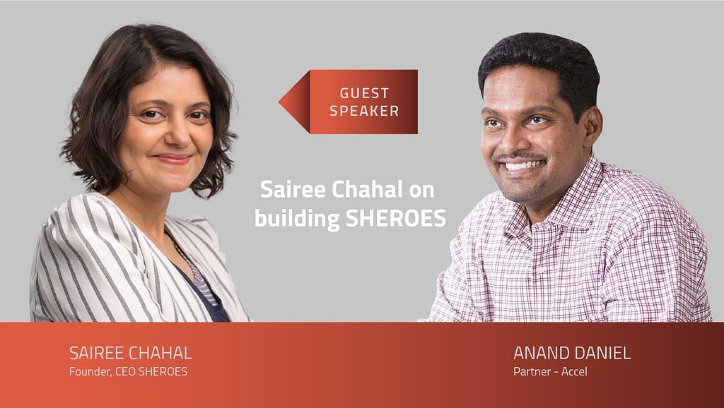 INSIGHTS #56 — Sairee Chahal on building SHEROES | Seed To Scale Insights Podcast