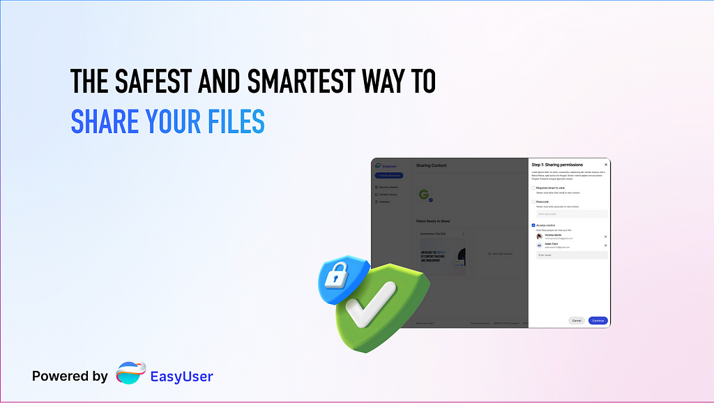 The safest and smartest way to share your files — with EasyUser