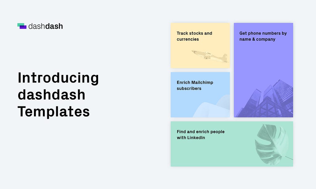 dashdash templates: Prebuilt, customizable tools to access business data and APIs