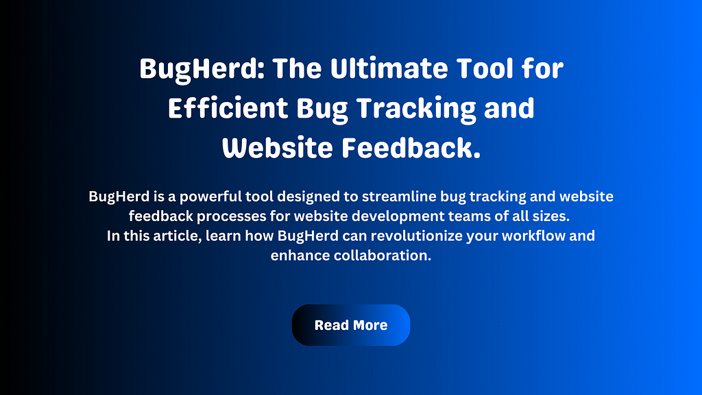 BugHerd: The Ultimate Tool for Efficient Bug Tracking and Website Feedback.