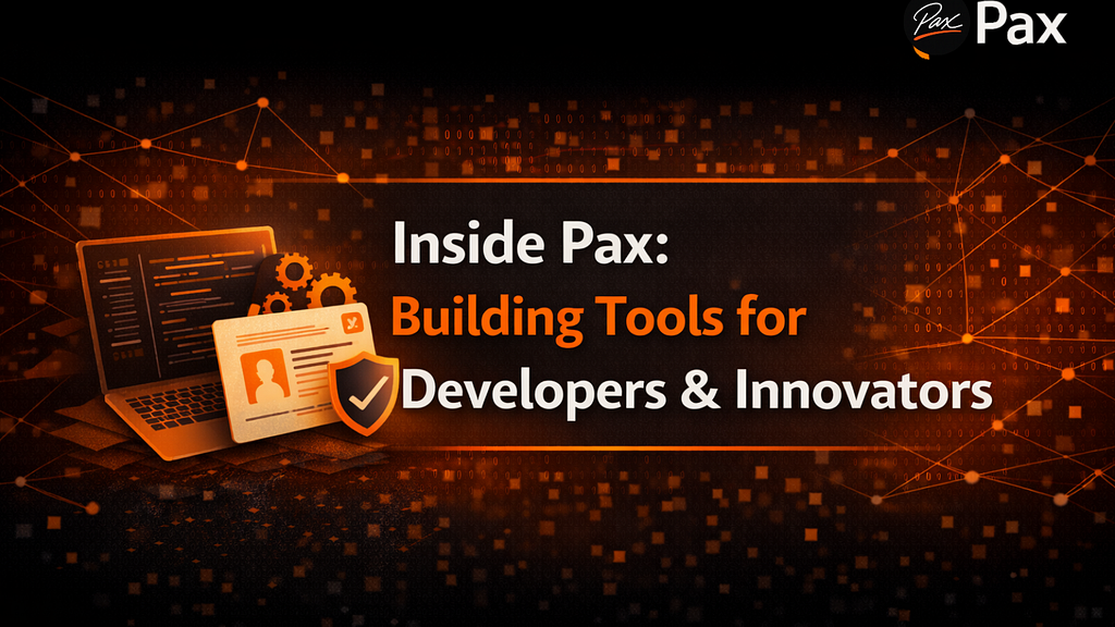 Inside Pax: Building Tools for Developers & Innovators