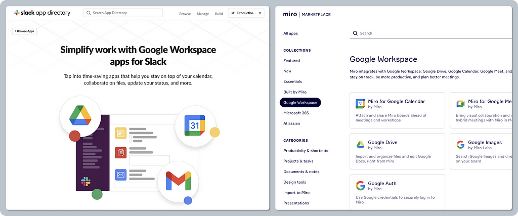 A composition of two screenshot examples of “app collections” by Slack App Directory and Miro Marketplace. The screenshot of the Slack App Directory shows a graphic with a heading that says, “Simplify work with Google Workspace apps for Slack”. The second screenshot from Miro Marketplace shows a menu on the left side, where the “Google workspace” item is selected. On the right side, there is the heading, “Google Workspace”, and below is a list of tiles, each representing a different app.