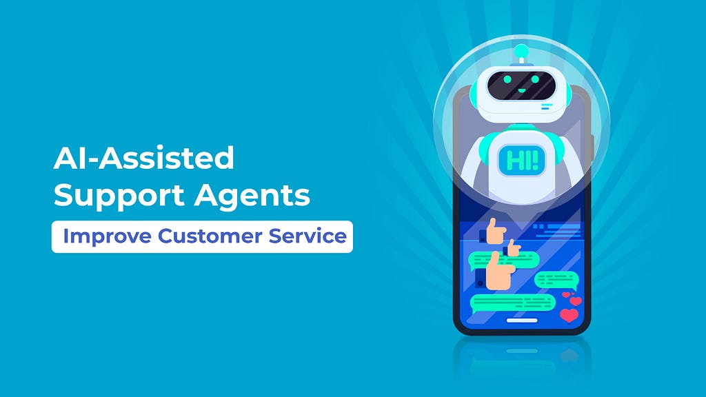 How Can AI-Assisted Support Agents Improve Customer Service?