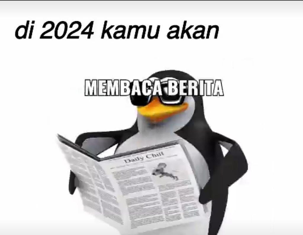 Penguin of the madagascar using sunglasses reading a newspaper. The caption says “di 2024 kamu akan membaca berita”.