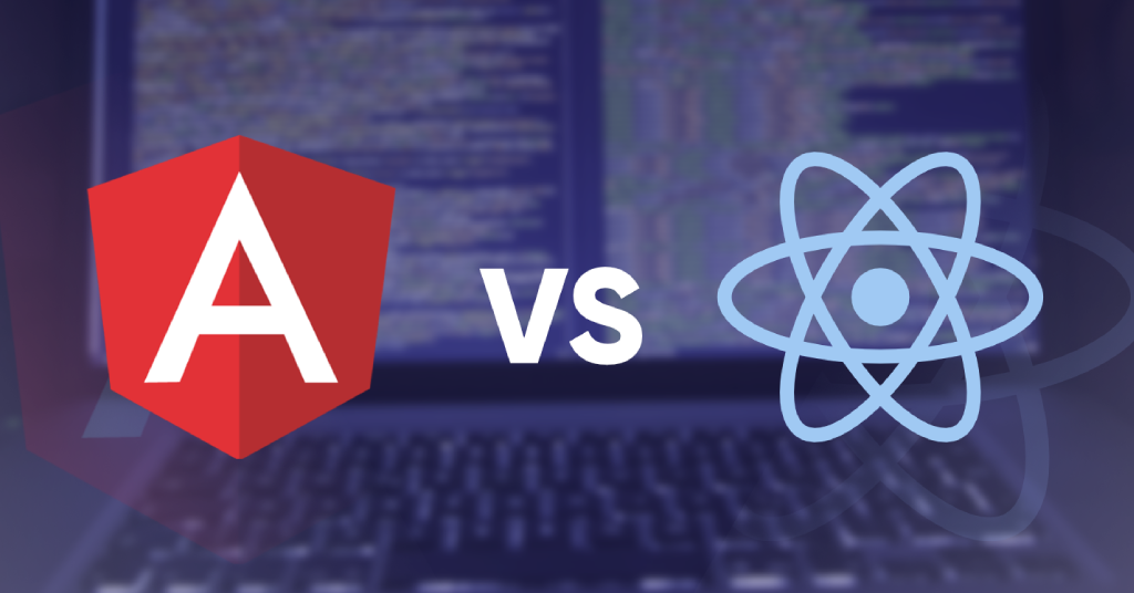 React vs. Angular : Which Is Better for Web Development?