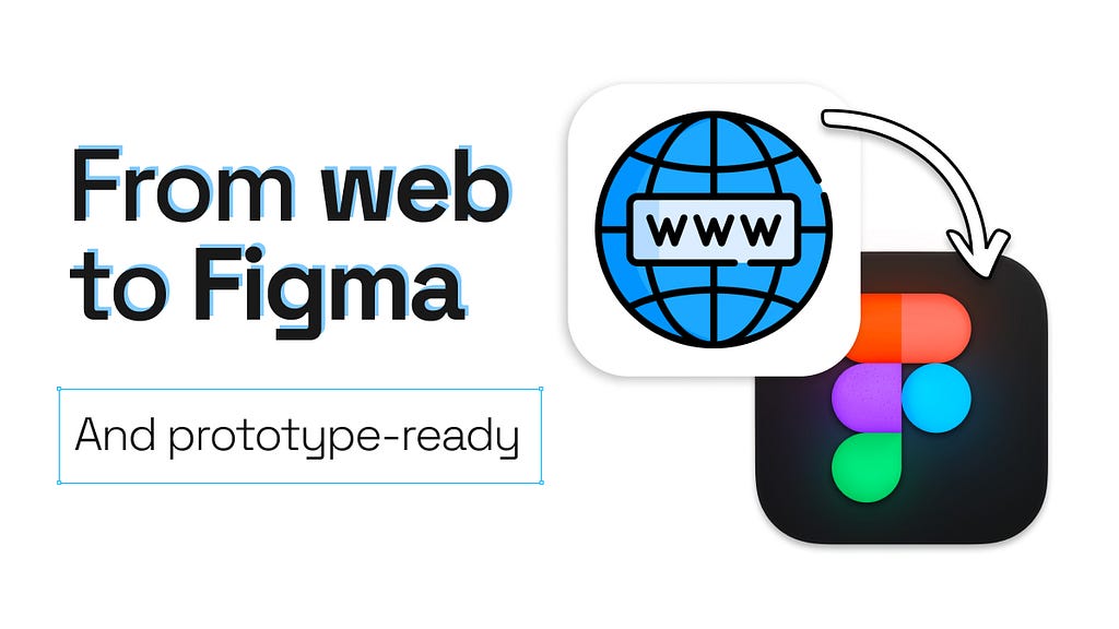 From Figma to web and prototype-ready
