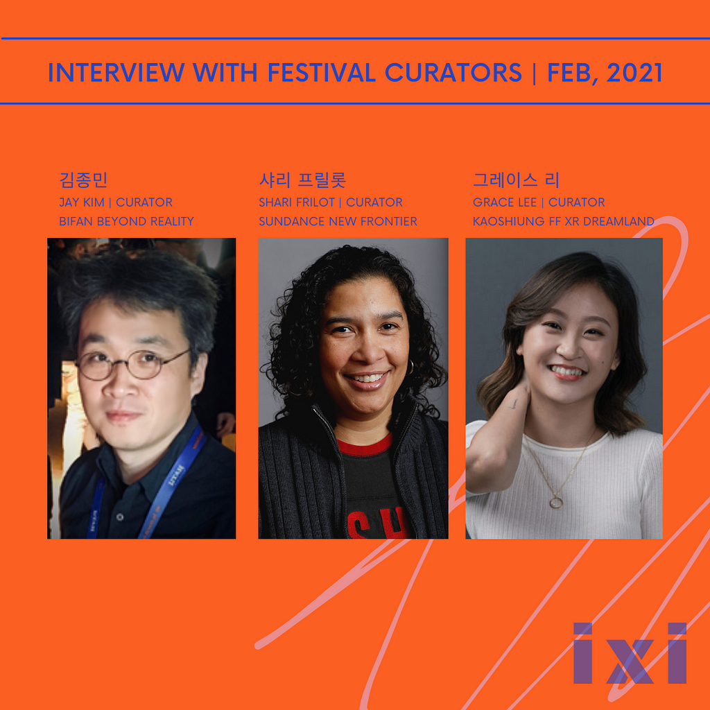 Interview with festival Curators, Jay kim, Shari Frilot, Grace Lee. 영화제 큐레이터와의 인터뷰, 김종민 BIFAN, 샤리 프릴롯 선댄스영화제, 그레이스 리 가오슝영화제