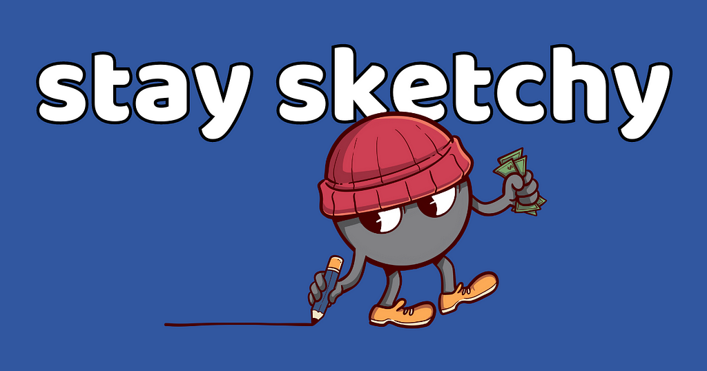 A popular graphic from the art business newsletter titled, “Stay Sketchy.”