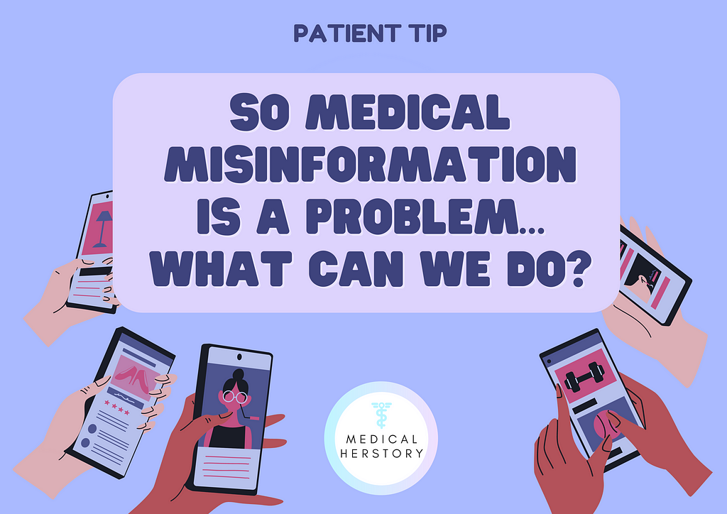 Blue background, hands holding cell phones, overlayed with the words patient tip so medical misinformation is a problem… what can we do?