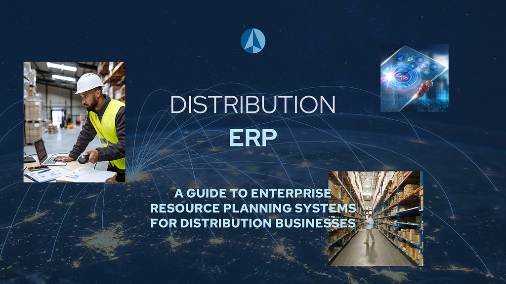 A guide to Distribution ERP