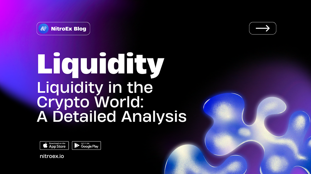 Liquidity in the Crypto World: A Detailed Analysis