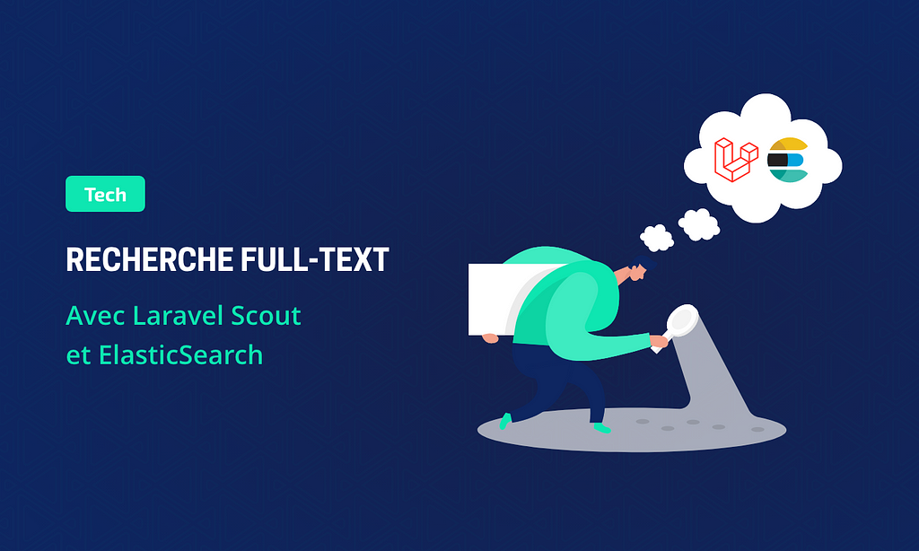 Recherche full-text Laravel Scout et ElasticSearch