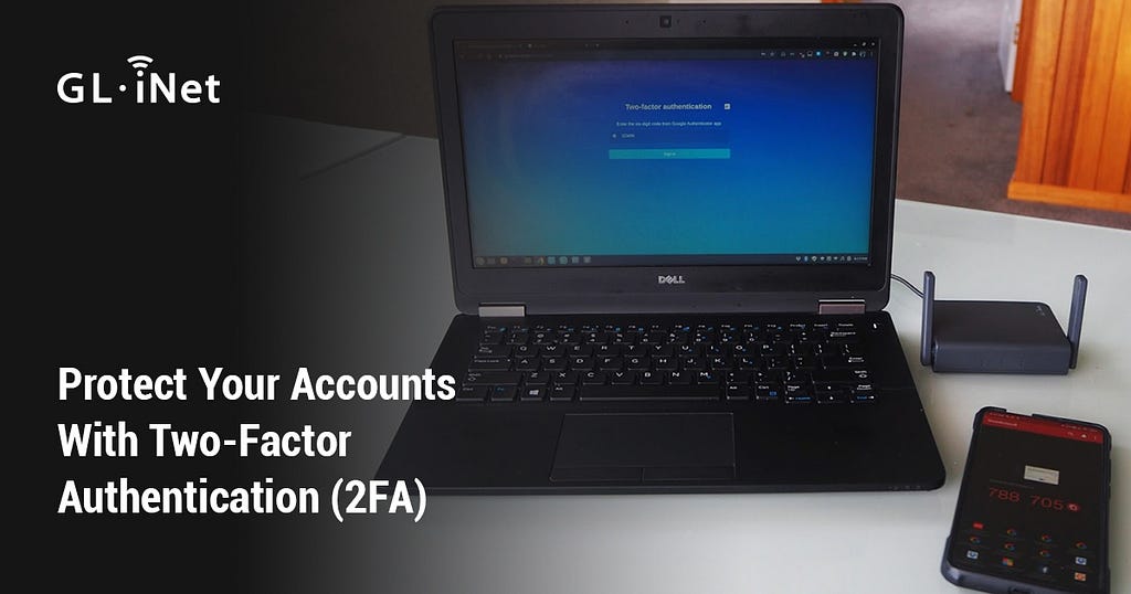 Protect Your Accounts With Two-Factor Authentication (2FA)