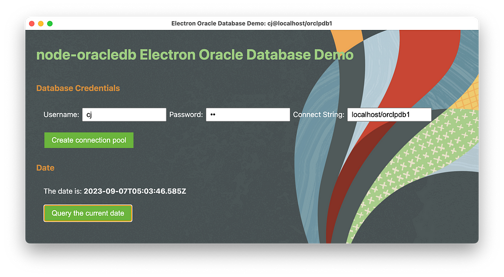 Screen shot of the running application showing input fields for a username, password and database connection string. A button can be clicked to log in to the database. A second button can be clicked to query the current date of the database. This date is shown in the application.