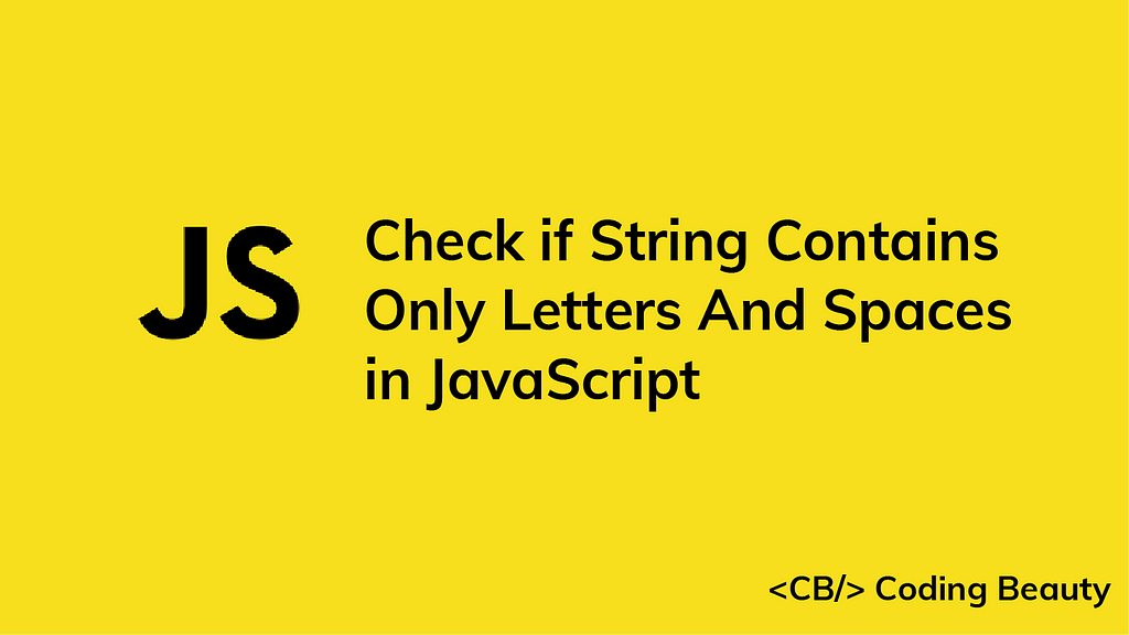 check-if-string-contains-only-letters-and-spaces-in-js-laptrinhx