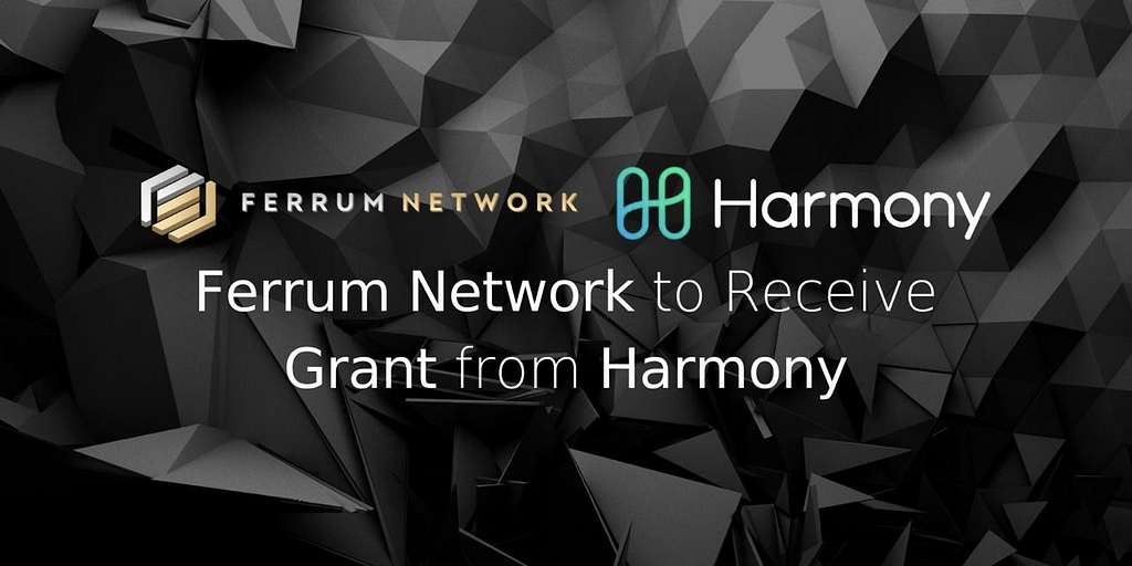 Ferrum Network to Receive Grant from Harmony