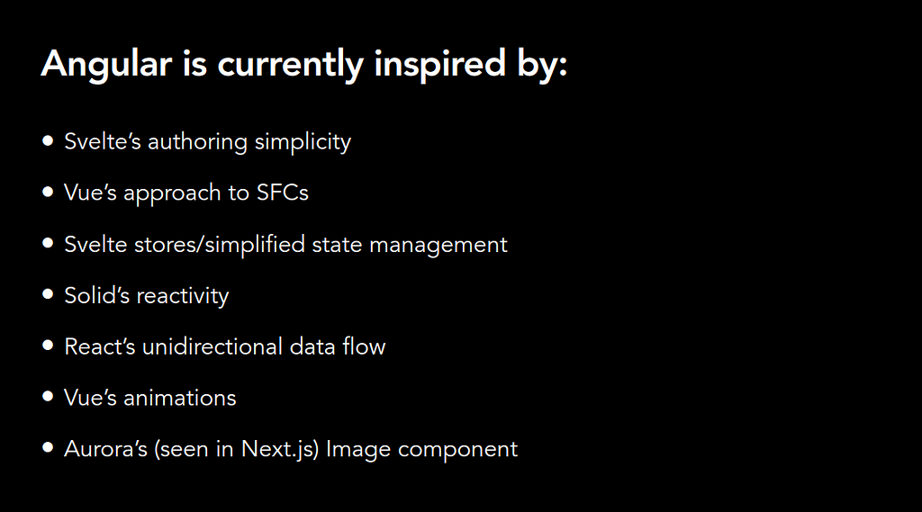 Angular is inspired by the mentioned technologies