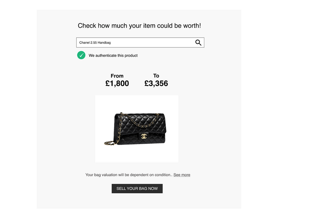 Bag valuation calculator that lets you enter a bag model and receive a price estimate and information about whether the authenticator authenticates that particular model and brand.