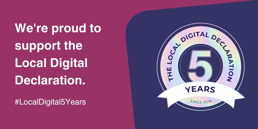 Image showing the Local Digital Declaration 5 Years badge, and the phrase “We’re proud to support the Local Digital Declaration”