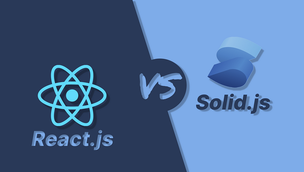 React.js vs Solid.js