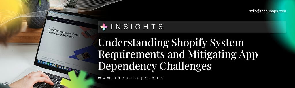 Shopify System Requirements