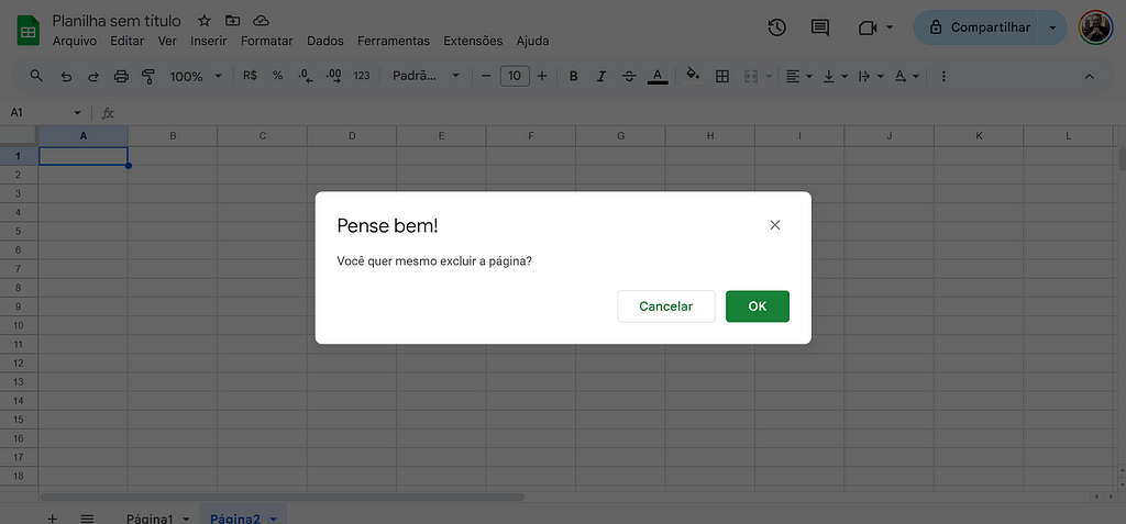 Captura de tela do google planilhar com um modal de alerta escrito “ Pense bem, você quer mesmo excluir essa página?”