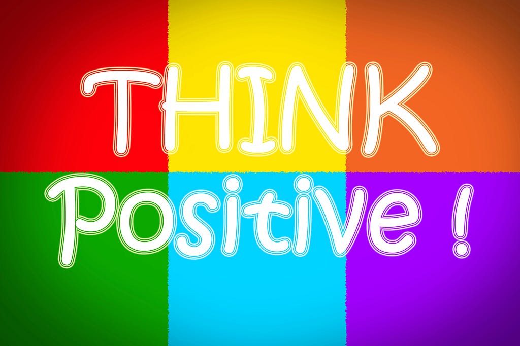 A colorful image of the words Think Positive