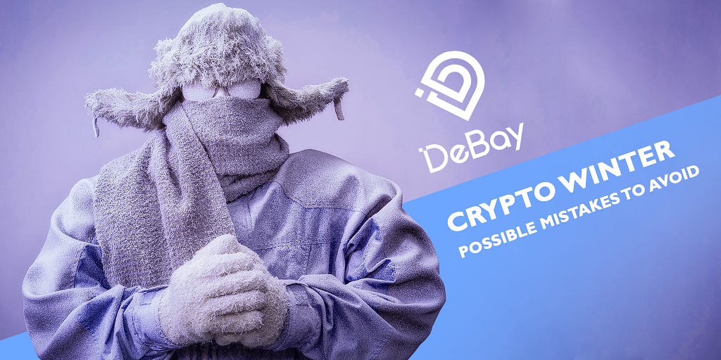 Crypto Winter: Possible Mistakes to Avoid