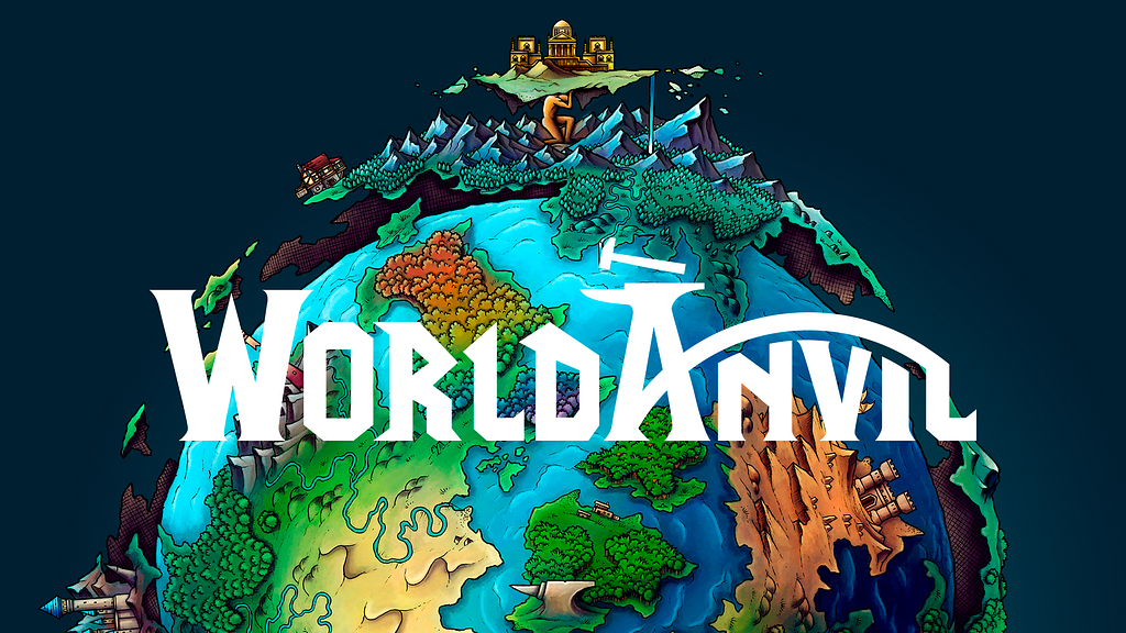 World Anvil text over an image of a fantasy world globe.